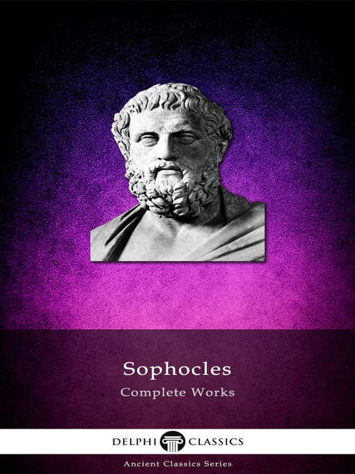 Title details for Delphi Complete Works of Sophocles (Illustrated) by Sophocles - Available